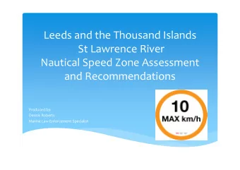 Leeds and the Thousand Islands  St Lawrence River  Nautical Speed Zone Assessment  and