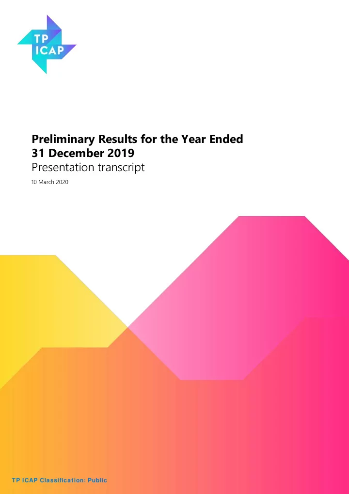 preliminary results for the year ended 31 december 2019