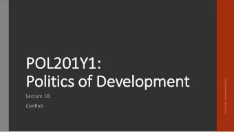 POL  POL201Y1:  Po  Politics of Development  Karol Czuba, University of Toronto  Lecture 16: