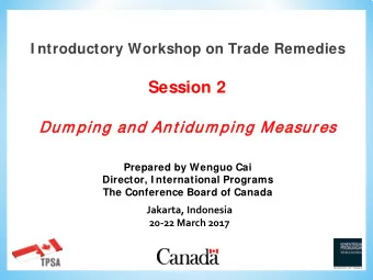 Session 2  Dum  um ping and Ant  nt idum  um ping Measures  Prepared by Wenguo Cai  Director, I