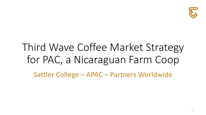 third wave coffee market strategy for pac a nicaraguan
