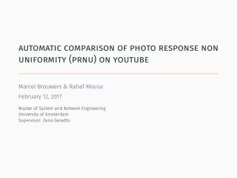 automatic comparison of photo response non  uniformity (prnu) on youtube   PRNU Patterns can be