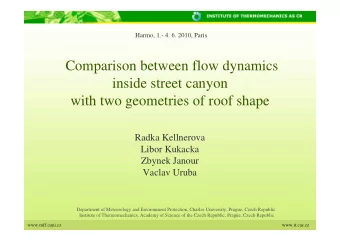 Comparison between flow dynamics  inside street canyon  with two geometries of roof shape  Radka
