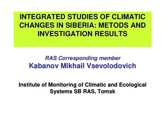INTEGRATED STUDIES OF CLIMATIC  STUDIES OF CLIMATIC  INTEGRATED  CHANGES IN SIBERIA: METODS AND