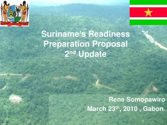 Surinames Readiness  Preparation Proposal 2 nd Update  Rene Somopawiro March 23 th , 2010 ,