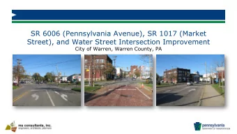 SR 6006 (Pennsylvania Avenue), SR 1017 (Market  Street), and Water Street Intersection Improvement