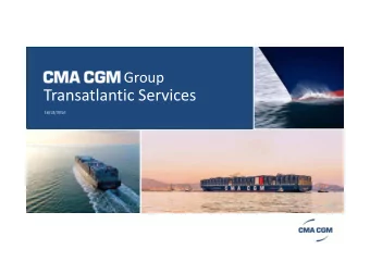 Transatlantic Services  16/12/2014  CMA CGM a leader in container shipping  Transatlantic North