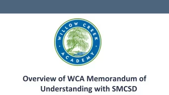 WCA Memorandum of Understanding with SMCSD  KEY CONCEPTS   MOU Term:  July 2014 - July 2019