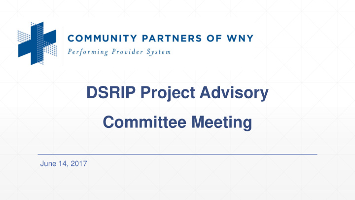 dsrip project advisory committee meeting