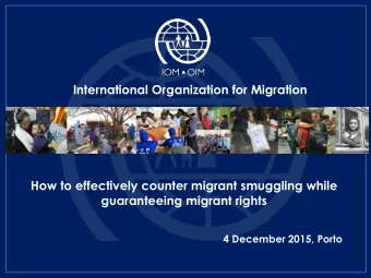 How to effectively counter migrant smuggling while  guaranteeing migrant rights  4 December 2015,