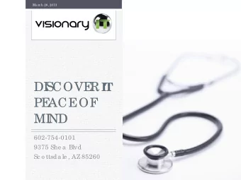 DI  SCOVE R I  T  PE  ACE  OF  MI  ND  602-754-0101  9375 She a  Blvd  Sc o ttsda le , AZ 85260