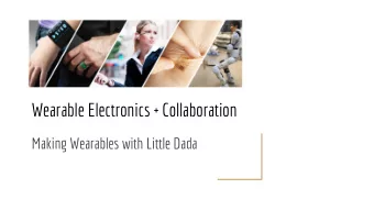 Wearable Electronics + Collaboration  Making Wearables with Little Dada  Hi! Were Little Dada  +