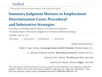 Summary Judgment Motions in Employment  Discrimination Cases: Procedural  and Substantive