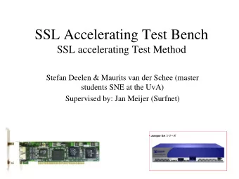 SSL Accelerating Test Bench  SSL accelerating Test Method  Stefan Deelen &amp; Maurits van der