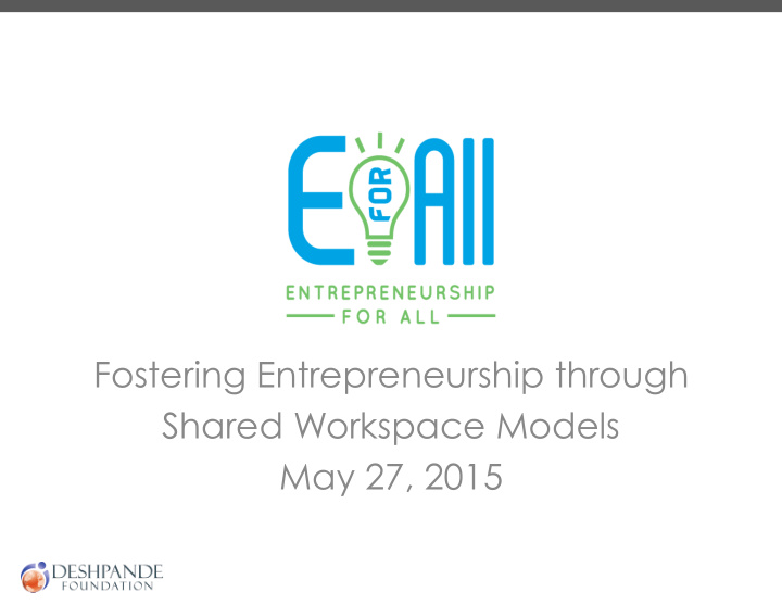 fostering entrepreneurship through shared workspace
