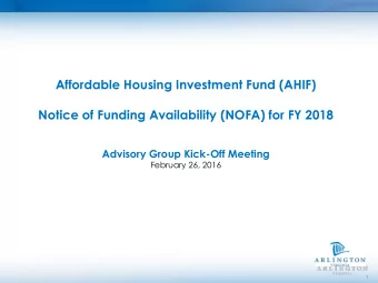 Notice of Funding Availability (NOFA) for FY 2018  Advisory Group Kick-Off Meeting  February 26,