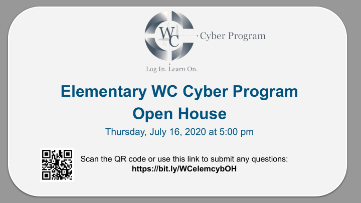 elementary wc cyber program open house