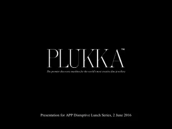 Presentation for APP Disruptive Lunch Series, 2 June 2016 The premier discovery machine for the