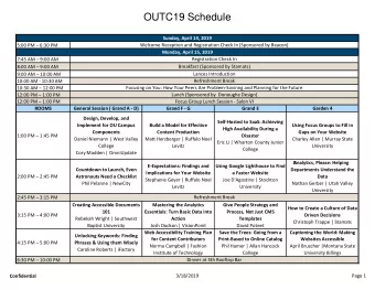 OUTC19 Schedule  Sunday, April 14, 2019  5:00 PM  6:30 PM  Welcome Reception and Registration