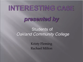 Students of  Oakland Community College  Kristy Fleming  Rachael Milton  30 year old female