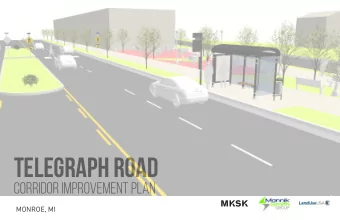 Telegraph Road  corridor improvement plan  MONROE, MI  agenda  1. Purpose of the Study  2. Summary