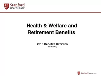 Retirement Benefits  2016 Benefits Overview  (6/15/2016)  ELIGIBILITY  House Staff Employees