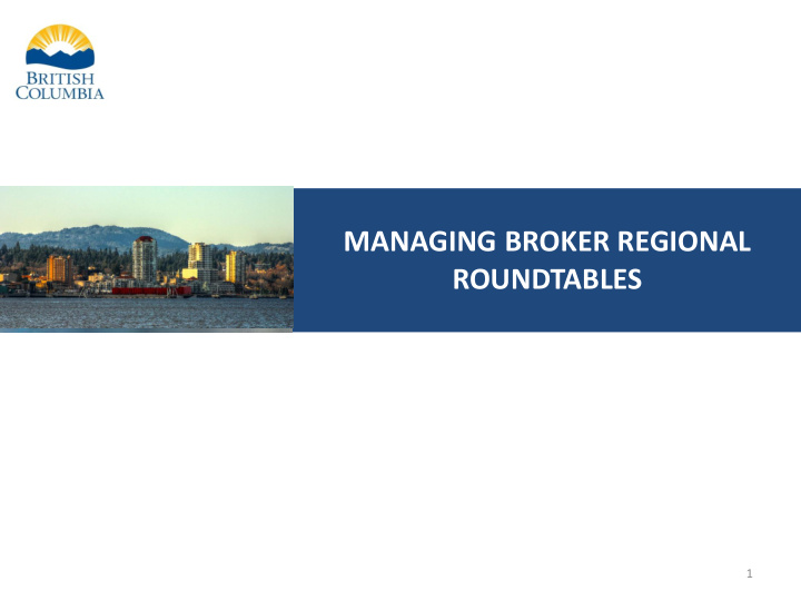 managing broker regional roundtables