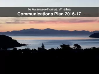 Communications Plan 2016-17  Principles  of a  communications  plan  It provides planned guidelines