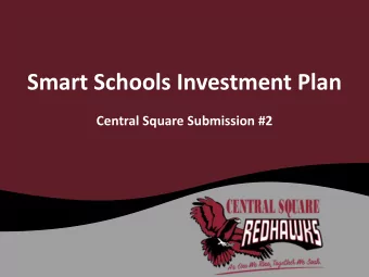 Smart Schools Investment Plan  Central Square Submission #2  Presentation to the Board of Education