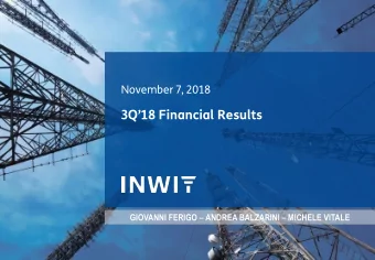 3 Q18 Financial Results GIOVANNI FERIGO  ANDREA BALZARINI  MICHELE VITALE  Safe Harbor