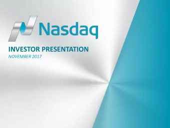 INVESTOR PRESENTATION NOVEMBER 2017  EXECUTIVE SUMMARY UNIQUE FRANCHISE, SIGNIFICANT OPPORTUNITIES,