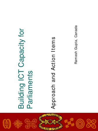 Building ICT Capacity for  Approach and Action Items  Parliaments  Needs Analysis  Current