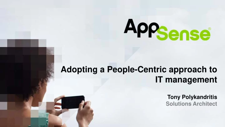 adopting a people centric approach to it management