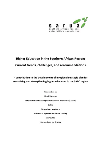 Higher Education in the Southern African Region:  Current trends, challenges, and recommendations