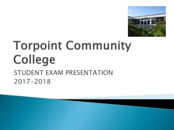 STUDENT EXAM PRESENTATION  2017-2018  Nove  vember  ber GCSE  E Resit  t Exams  ms  Dec