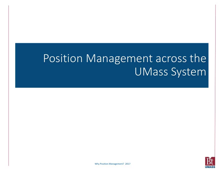 position management across the umass system