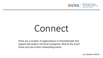Connect  There are a number of organizations in Charlottesville that  support job seekers and local