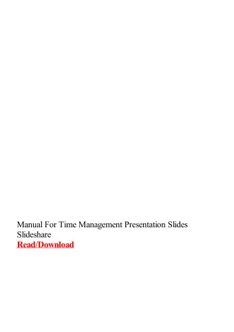Manual For Time Management Presentation  Slides Slideshare  Time management is the act or process
