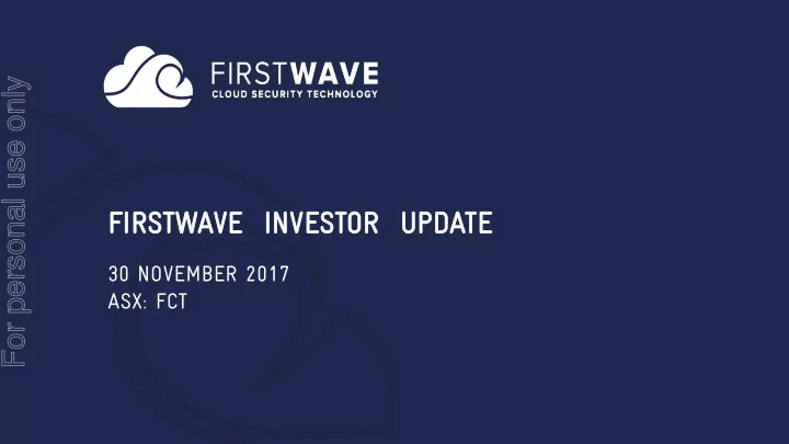 firstw twave ve inves estor or upda date