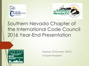 the International Code Council  2016 Year-End Presentation  Stephen DiGiovanni, SNICC  Chapter