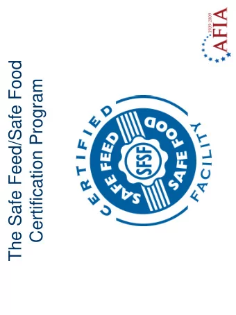 The Safe Feed/Safe Food  Certification Program  Feed Safety Stair Steps  HAACP-SF/SF  SAFE FEED/