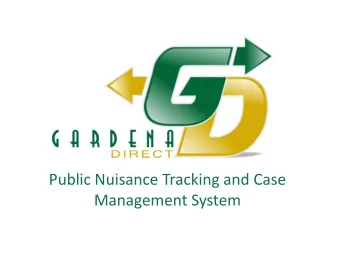 Public Nuisance Tracking and Case  Management System  Challenges   Provide a mechanism to report