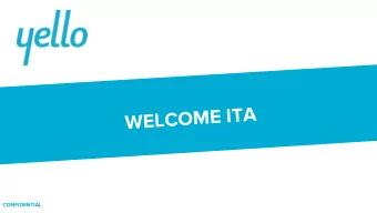WELCOME ITA  CONFIDENTIAL  YELLOS MISSION STATEMENT  Eliminating gaps in the  hiring experience