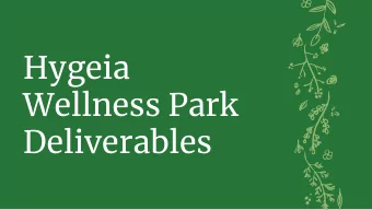 Hygeia  Wellness Park  Deliverables  1  Website  Nick Koger, Katie LaBranche, Gabby Redcross,