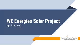 WE Energies Solar Project  April 15, 2019  Cooperative  -  Solar Now  What is it?  Solar PV