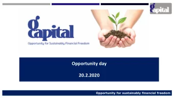 20.2.2020  Opportunity for sustainably financial freedom  Our  - ACHIEVEMENT -