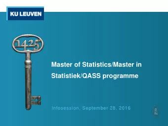 Statistiek/QASS programme  Infosession, September 28, 2016  Welcome! by Martial Luyts  (Ombuds