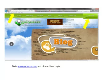 Go to www.gotsoccer.com and click on User Login  Click on Teams &amp; Team Officials Login  Enter