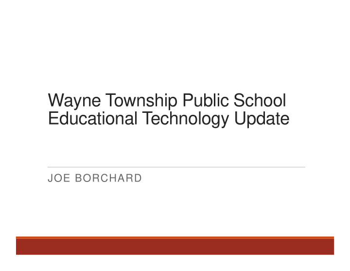 wayne township public school educational technology update