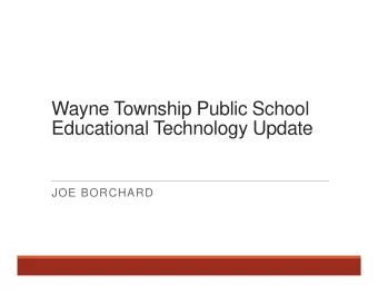 Wayne Township Public School  Educational Technology Update  JOE BORCHARD  Department Student Data